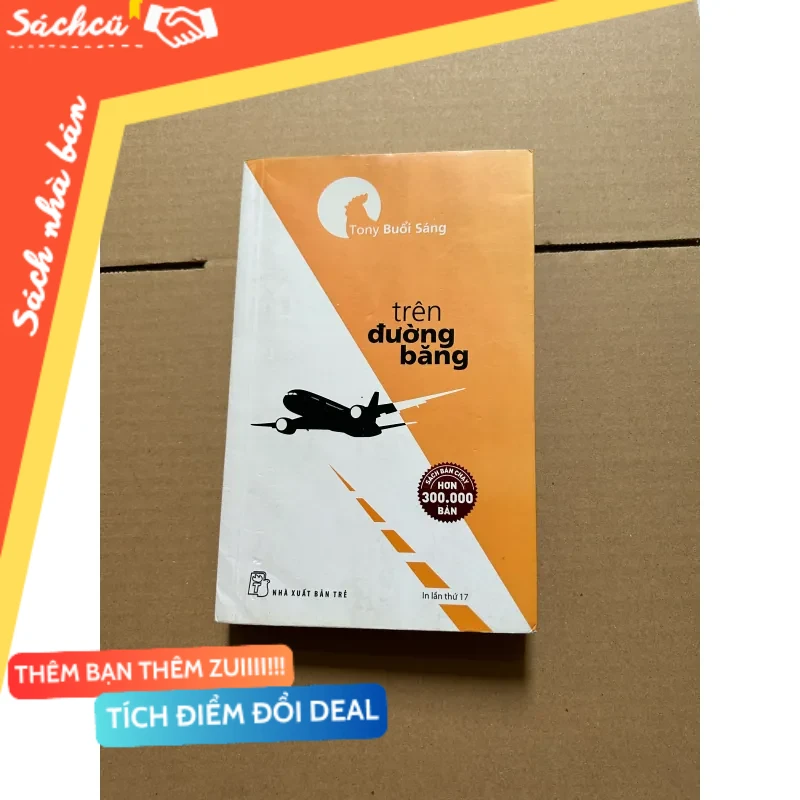 Tony buổi sáng - Trên đường băng mới 80% (Sách kỹ năng) DTML