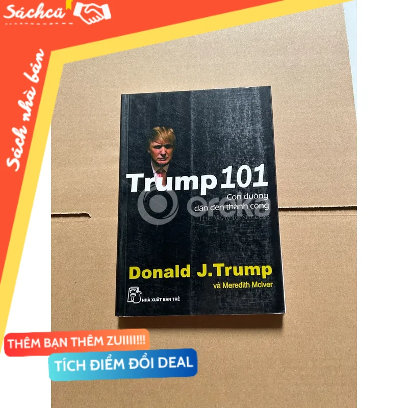 Trump 101 - con đường dẫn đến thành công mới 80% (Quản trị - lãnh đạo) DTML