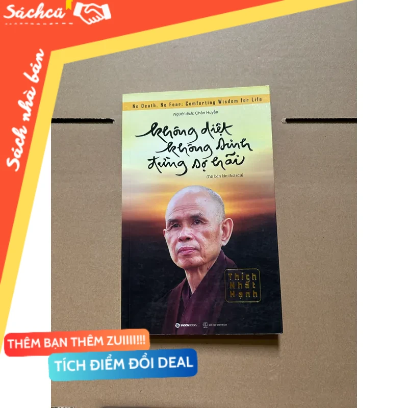 Không diệt không sinh đừng sợ hãi - Thích Nhất Hạnh mới 80% (Phật giáo) DTML
