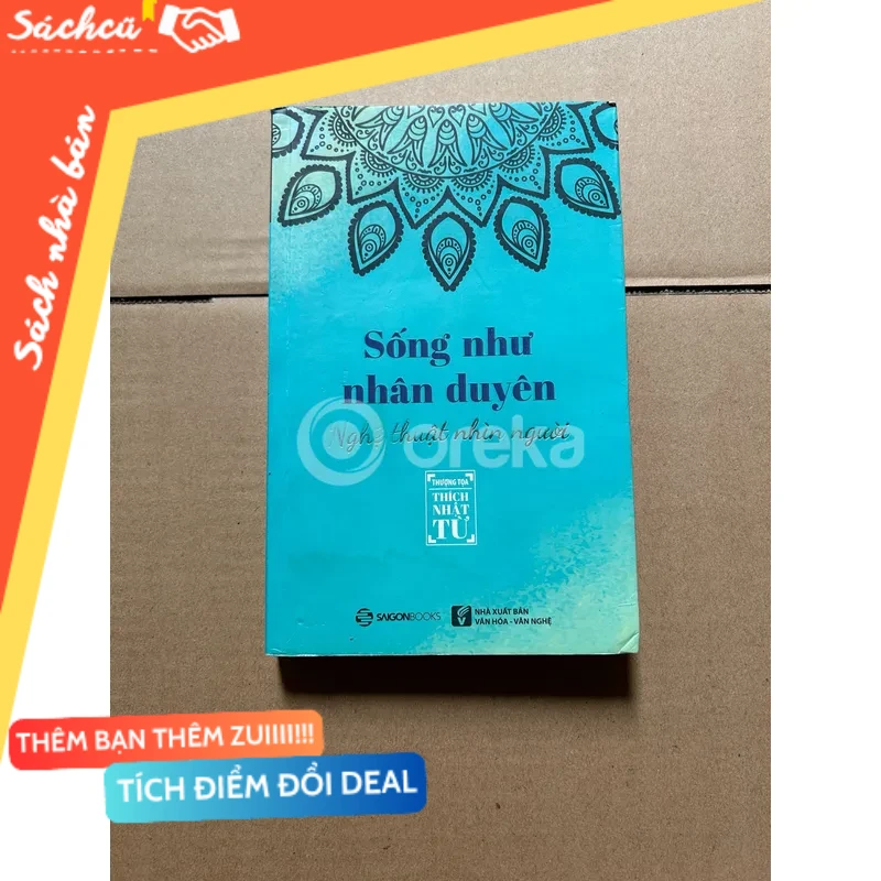 Sống như nhân duyên - Nghệ thuật nhìn người mới 80% (Sách kỹ năng) DTML