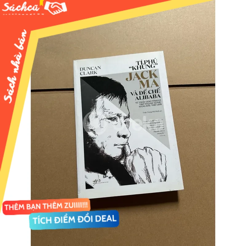 Tỉ phú khùng Jack Ma mà đế chế Alibaba mới 80% (Sách Danh nhân) DTML
