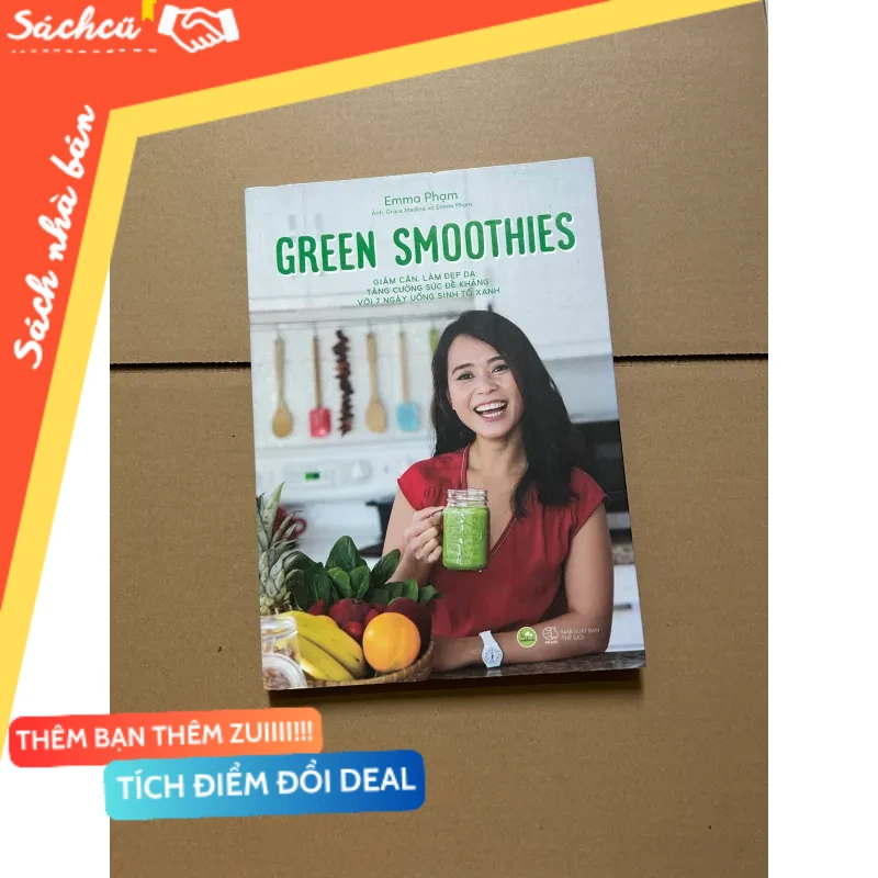 Green Smoothies - Giảm cân. Làm đẹp da, tăng cường sức đề kháng với 7 ngày uống sinh tố mới 80% (Sách kỹ năng) DTML