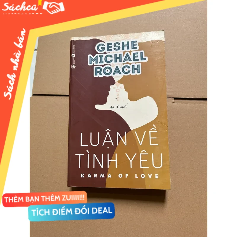 Luận về tình yêu - Geshe Michael Roach mới 80% (Kỹ năng sống) DTML