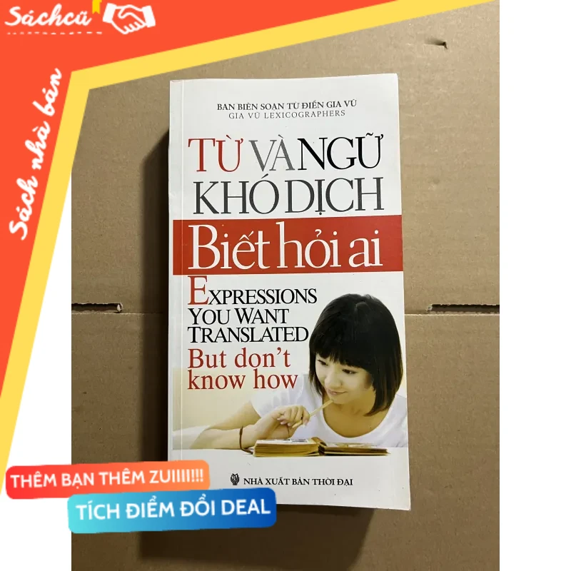 Từ và Ngữ khó dịch biết hỏi ai mới 80% (Tham khảo - luyện thi) DTML