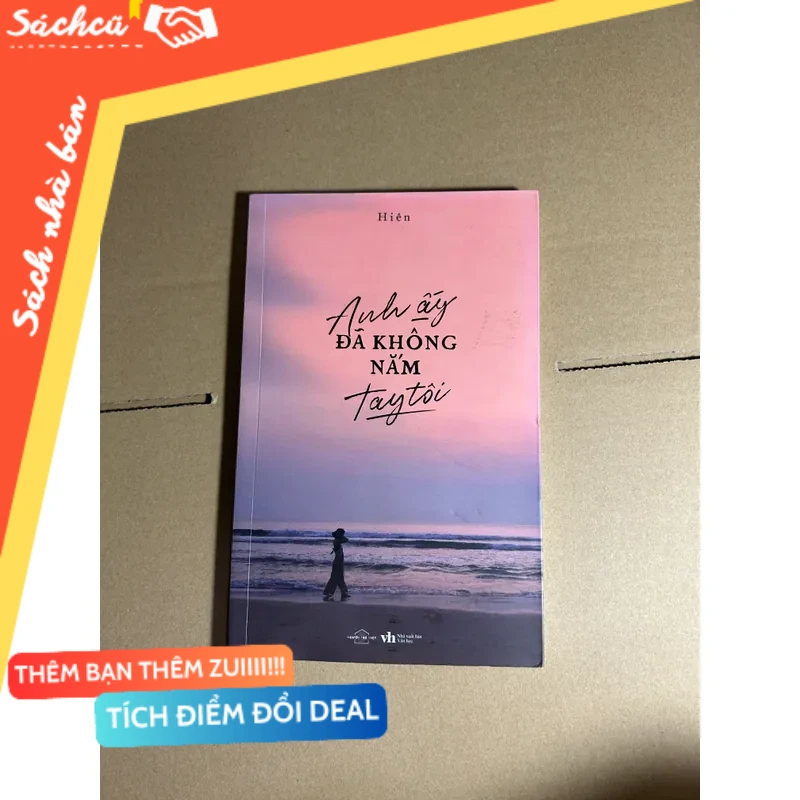 Anh ấy đã không nắm tay tôi - Hiên mới 80% (Sách văn học) DTML