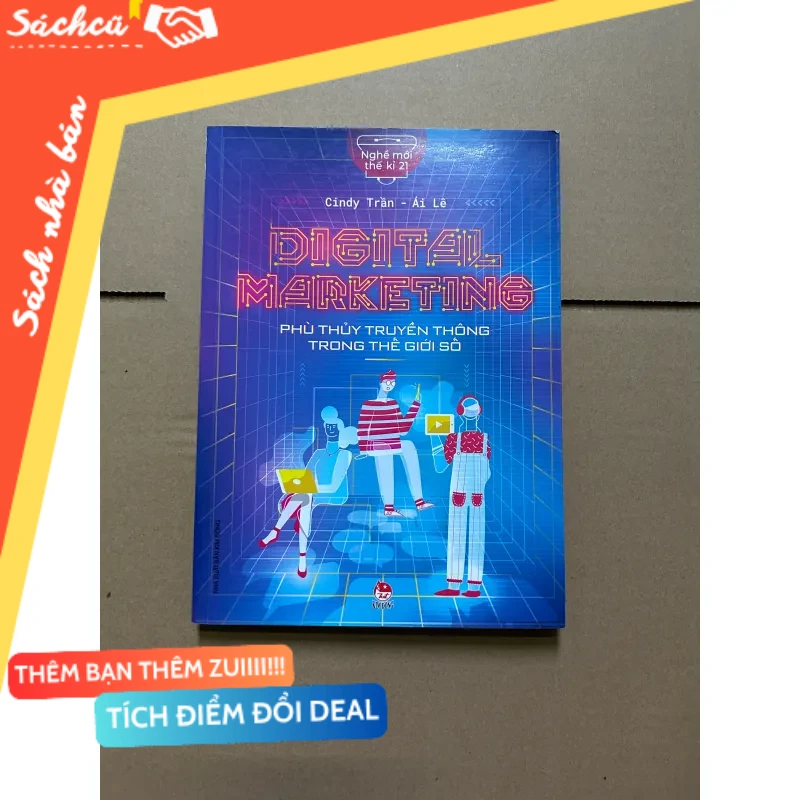 DIGITAL MARKETING Phù thủy truyền thông trong thế giới số - Cindy Trần - Ái lê mới 80% (Kinh doanh - Marketing) DTML
