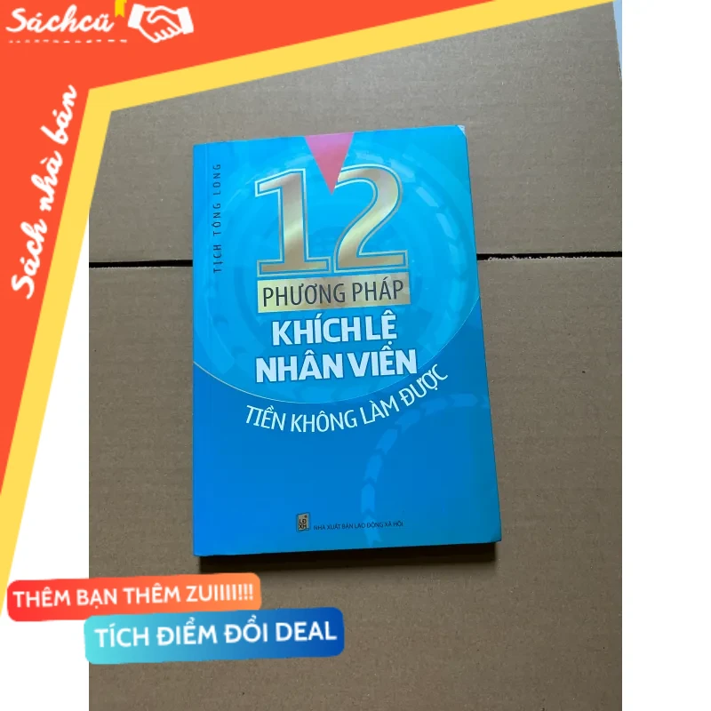 12 phương pháp khích lệ nhân viên tiền không làm được mới 80% (Quản lý) DTML