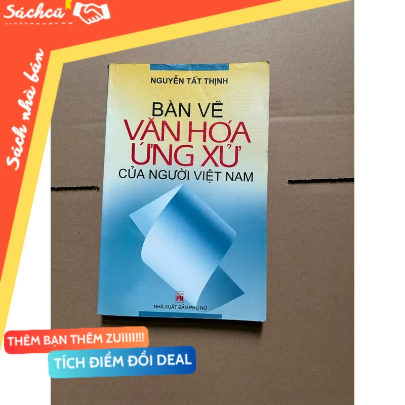 Bàn về văn hoá ứng xử của người Việt Nam mới 80% (Sách lịch sử - triết học) DTML