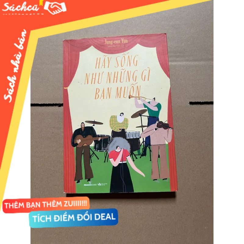 Hãy sống như những gì bạn muốn mới 80% (Sách kỹ năng) DTML