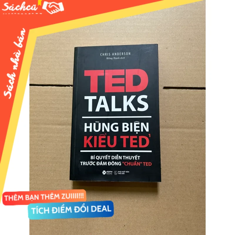 Hùng biện kiểu TED - Chris Anderson mới 80% (Sách kỹ năng) DTML