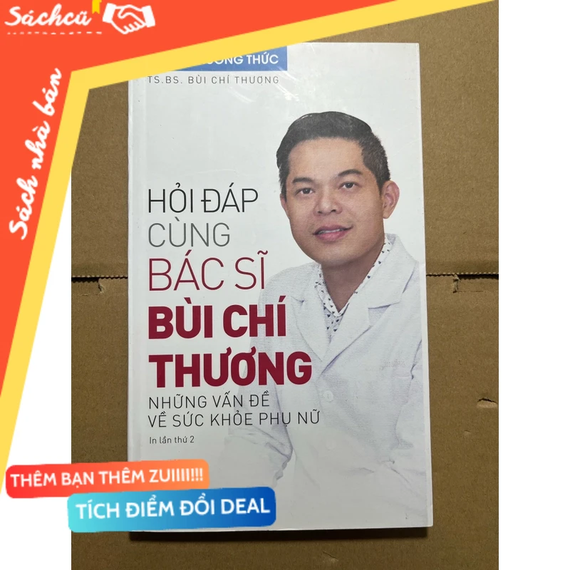 Hỏi Đáp Cùng Bác Sĩ Bùi Chí Thương mới 80% (Sách văn học) DTML