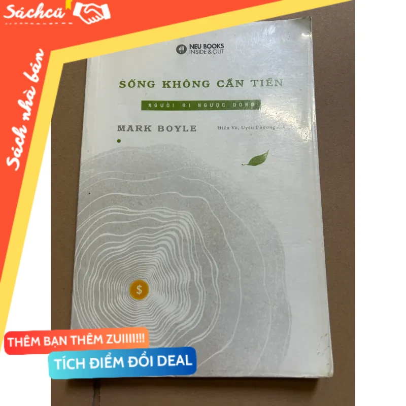 Sống không cần tiền người đi ngược dòng mới 80% (Sách kỹ năng) DTML