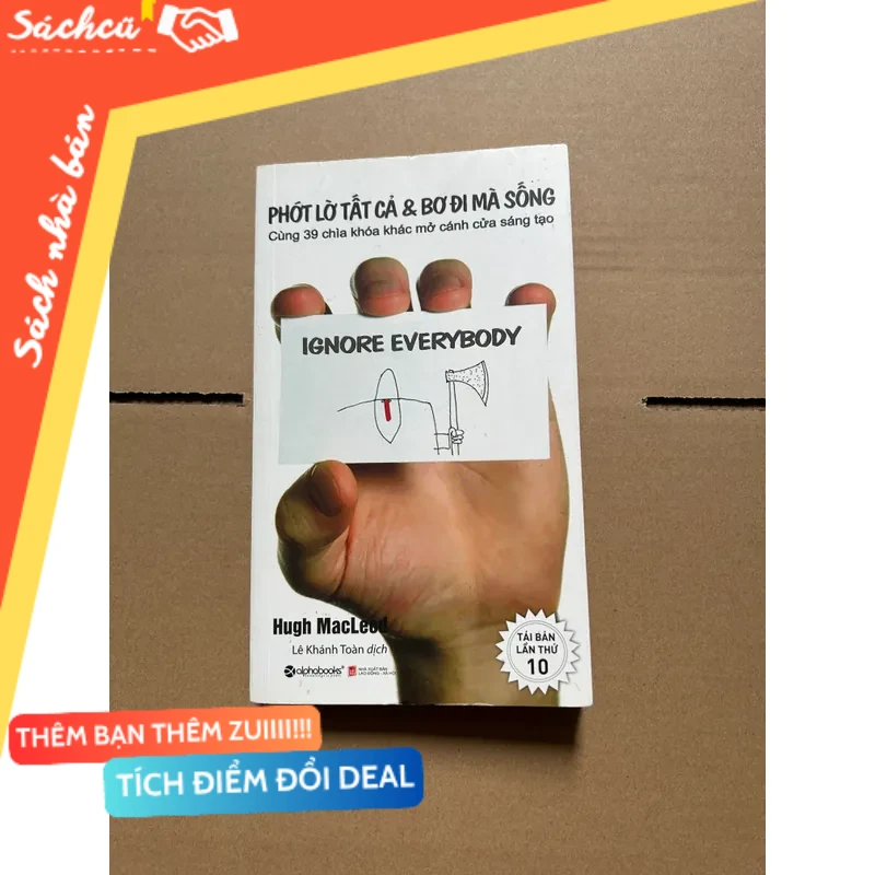 Phớt lờ tất cả và bơ đi mà sống mới 80% (Sách kỹ năng) DTML
