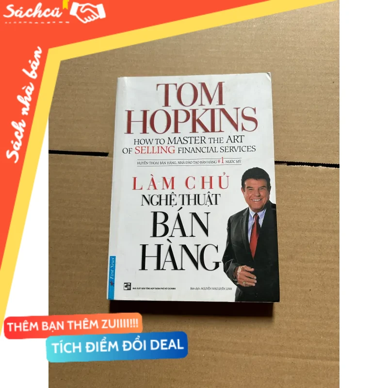 Làm chủ nghệ thuật bán hàng mới 80% (Kinh doanh - Marketing) DTML