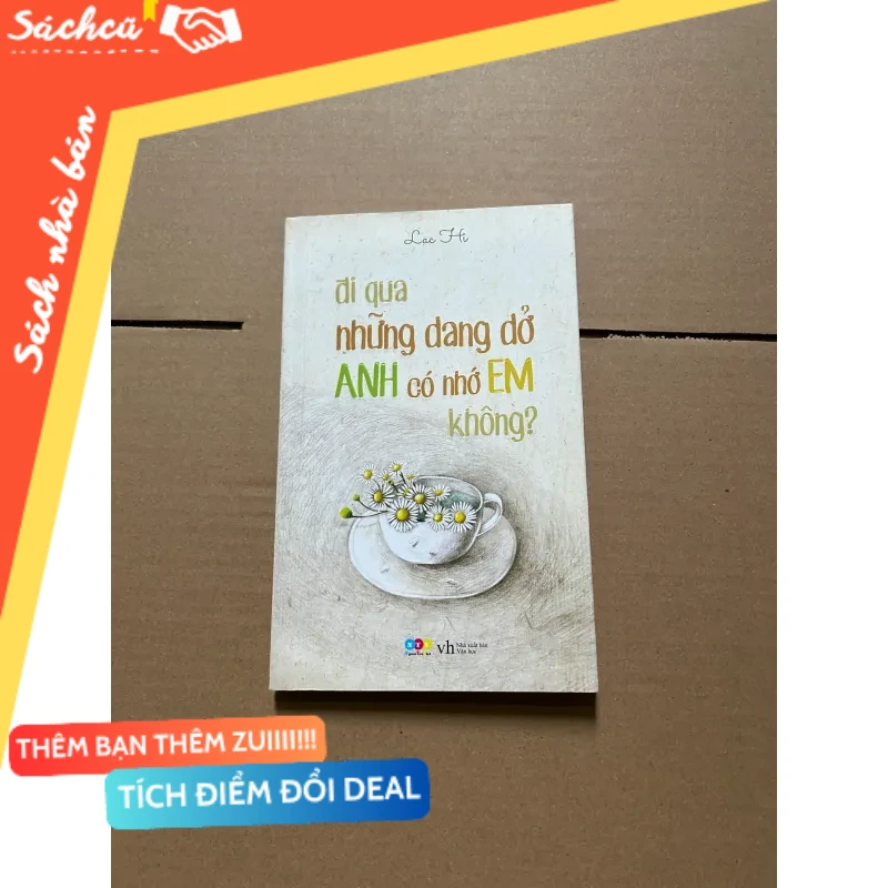 Đi qua những dang dở Anh có nhớ Em không? mới 80% (Sách văn học) DTML