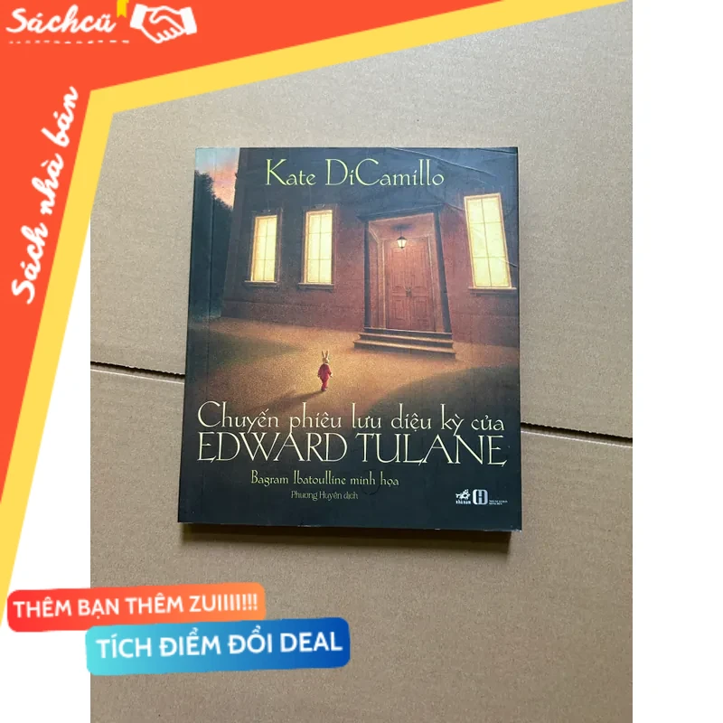 Chuyến phiêu lưu diệu kỳ của Edwward Tulane mới 80% (Sách văn học) DTML