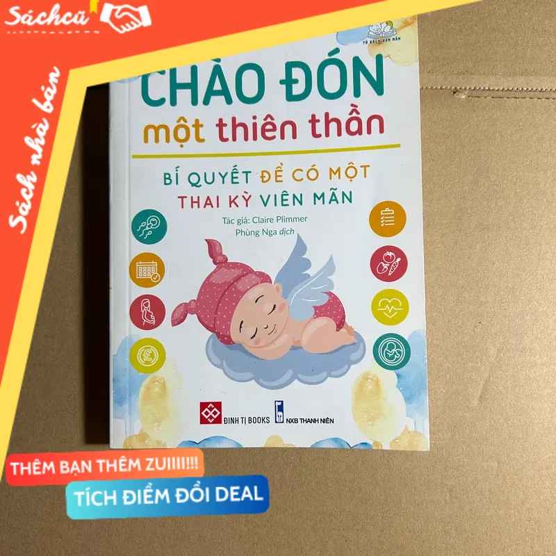 Chào đón một thiên thần mới 80% (Sách văn học) DTML