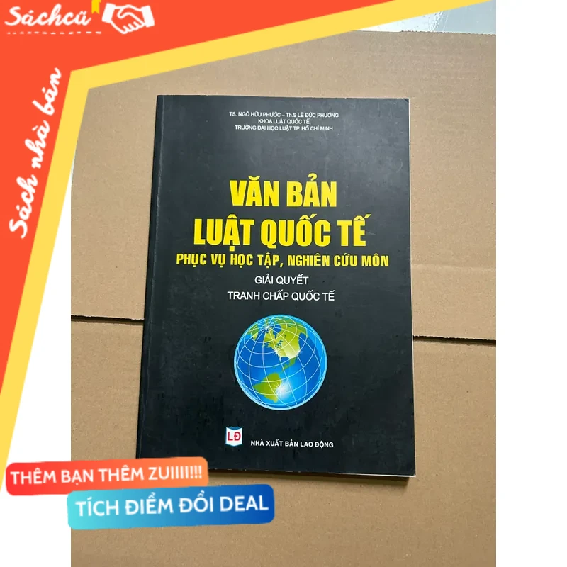 Văn bản luật quốc tế phục vụ học tập, nghiên cứu môn giải quyết tranh chấp quốc tế mới 80% (Sách chính trị - pháp lý) DTML