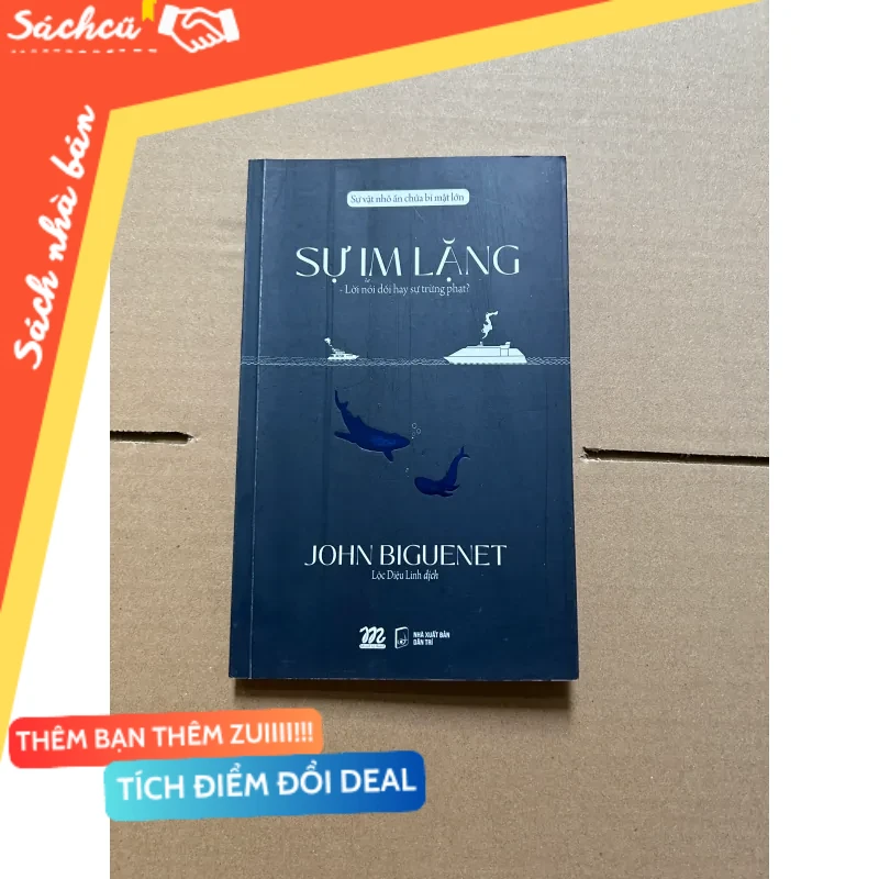 Sự im lặng - lời nói dối hay sự trừng phạt? mới 80% (Sách văn học) DTML