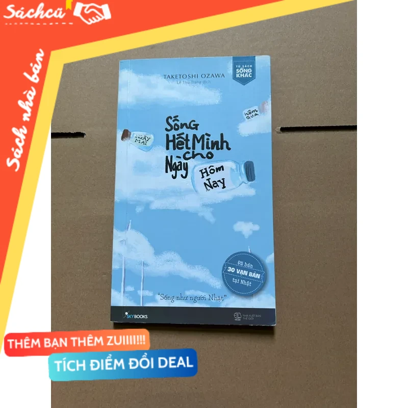Sống hết mình cho ngày hôm nay mới 80% (Sách kỹ năng) DTML