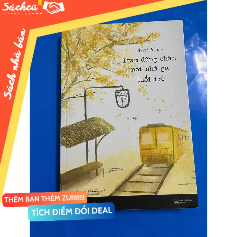 Trạm dừng chân nơi nhà ga tuổi trẻ mới 80% (Kỹ năng sống) DTML