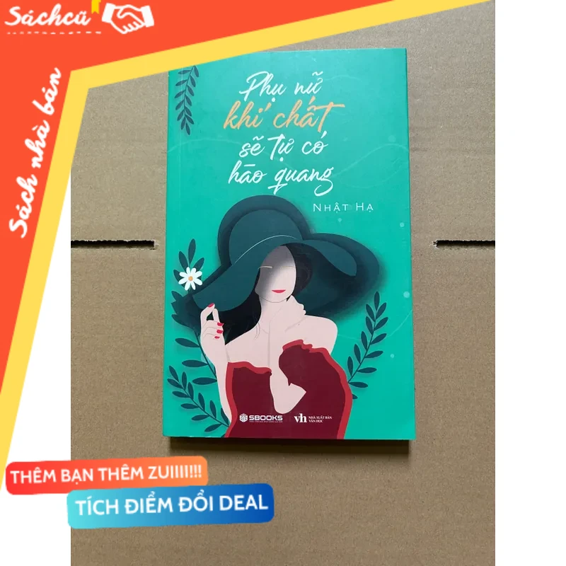 Phụ nữ khí chất sẽ tự có hào quang - Nhật Hạ mới 80% (Sách văn học) DTML