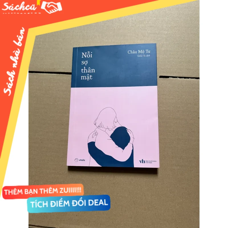 Nỗi sợ thân mật - Châu Mộ Tư mới 80% (Sách kỹ năng) DTML