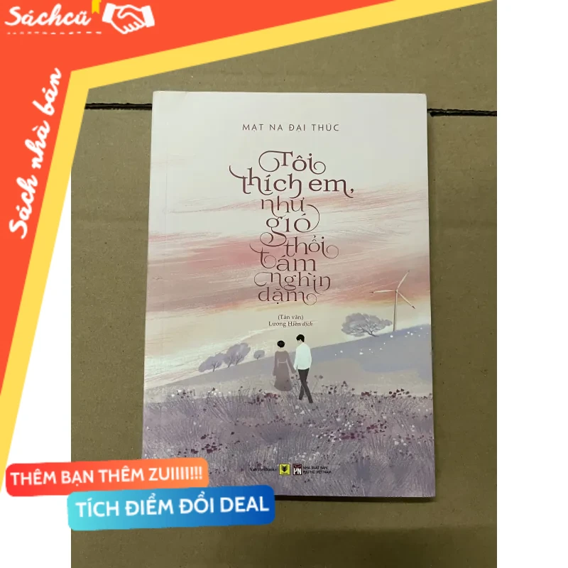 Tôi thích em như gió thổi tám nghìn dặm mới 80% (Sách văn học) DTML