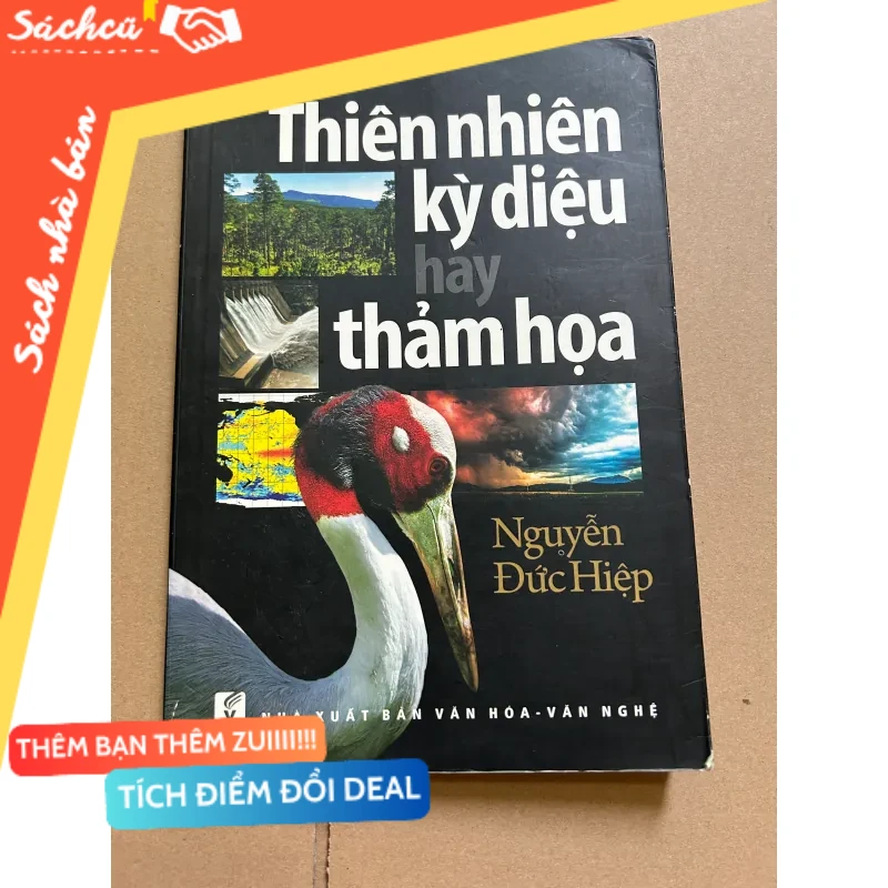 Thiên nhiên kỳ diệu hay thảm họa mới 80% (Sách văn học) DTML