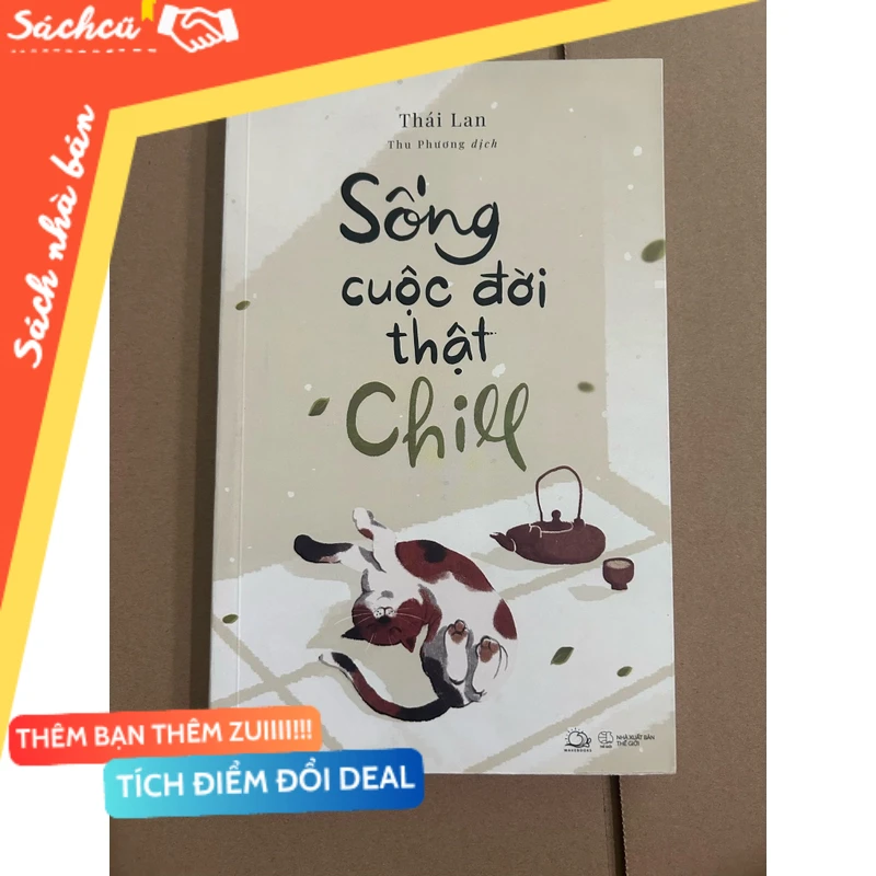 Sống cuộc đời thật chill mới 90% (Sách kỹ năng) DTML