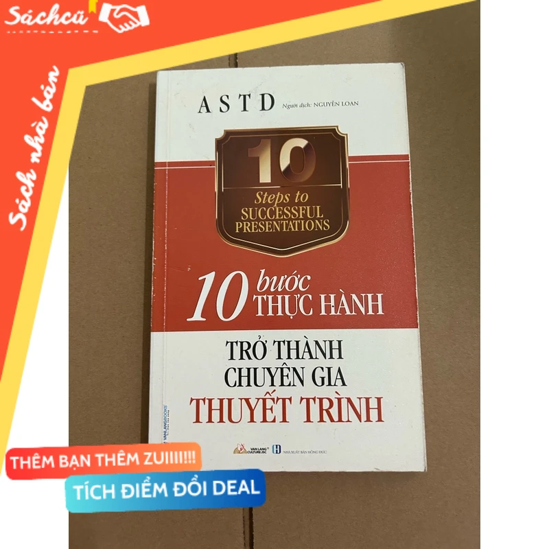 10 bước thực hành trở thành chuyên gia thuyết trình mới 80% (Sách kỹ năng) DTML
