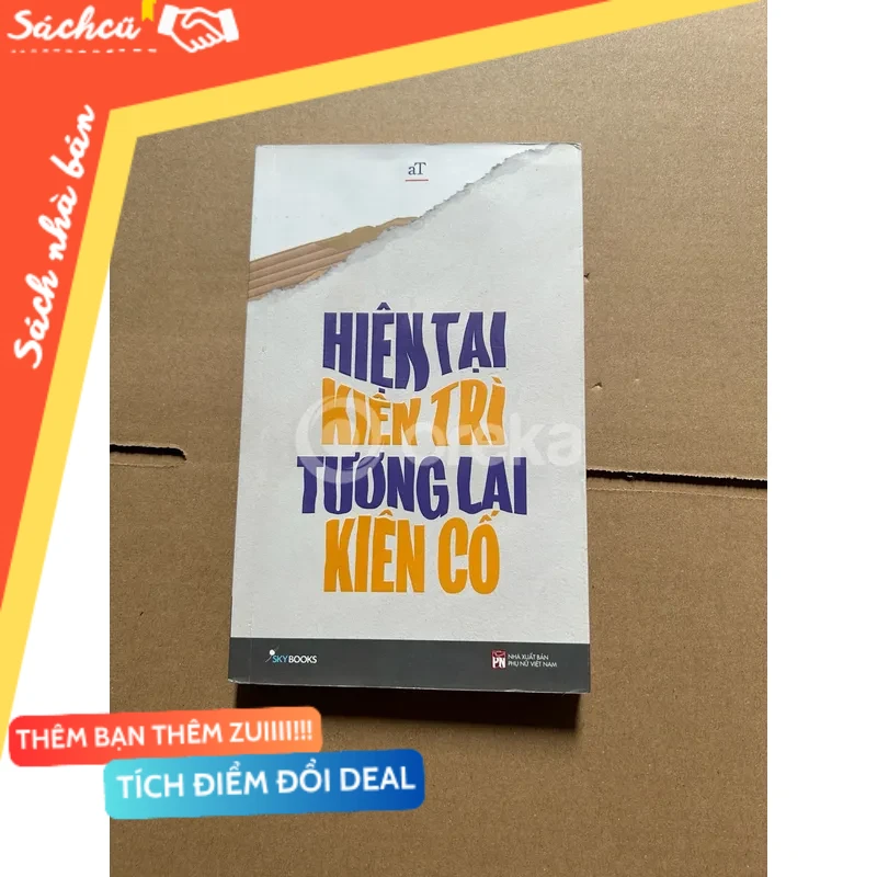 Hiện tại kiên trì, tương lai kiên cố mới 80% (Sách kỹ năng) DTML