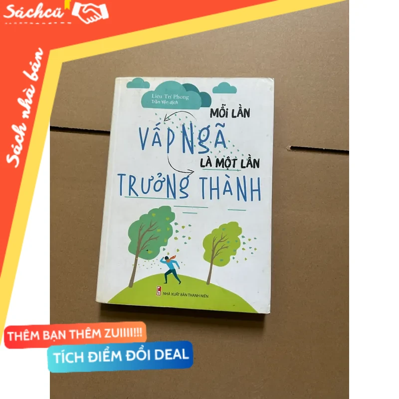 Mỗi lần vấp ngã là một lần trưởng thành - Liêu Trí Phong mới 80% (Sách kỹ năng) DTML