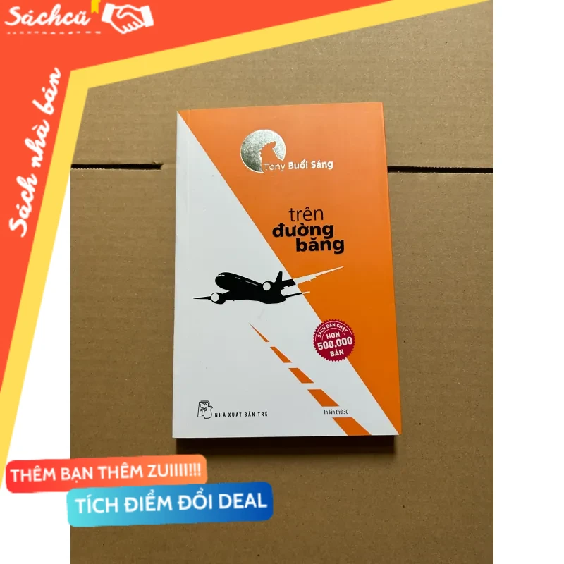 Tony buổi sáng Trên đường băng mới 80% (Sách kỹ năng) DTML