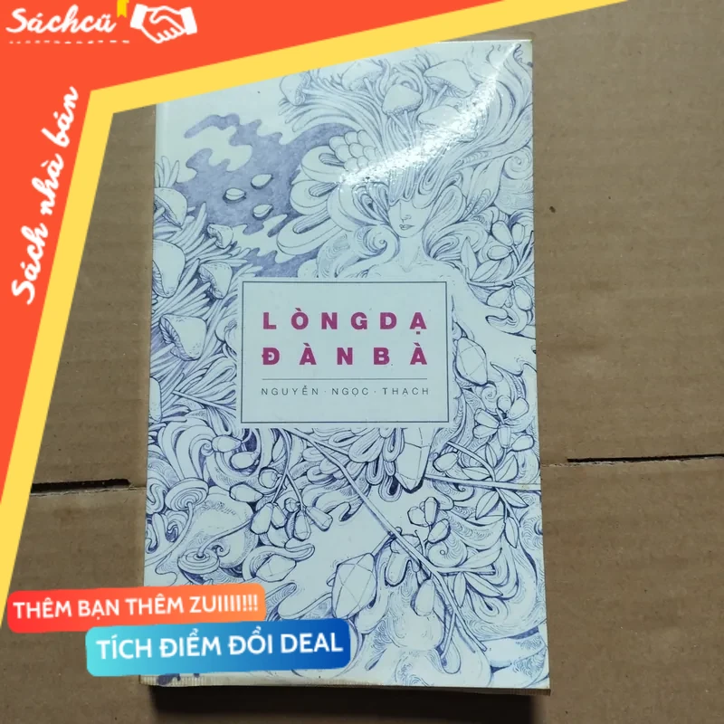 Lòng dạ đàn bà - Nguyễn Ngọc Thạch mới 80% (Sách văn học) DTML