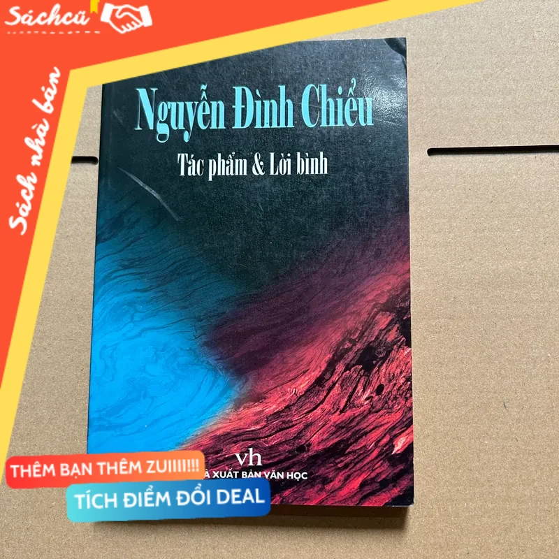 Nguyễn Đình Chiểu tác phẩm & lời bình mới 80% (Sách văn học) DTML