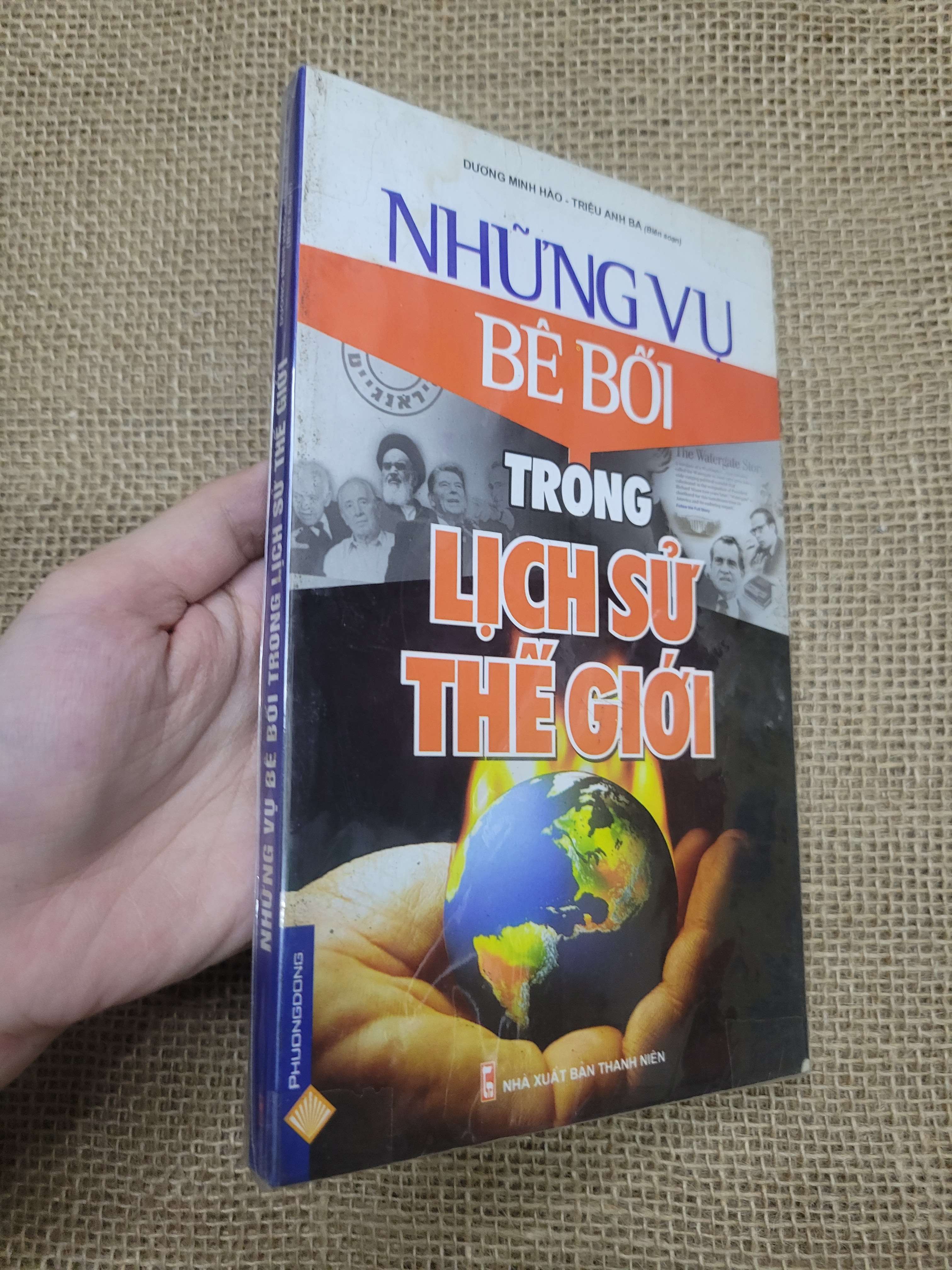 Những vụ bê bối trong lịch sử thế giới - Dương Minh Hào - Triệu Anh Ba mới 80% bẩn bìa, ố (Lịch sử thế giới) SPP