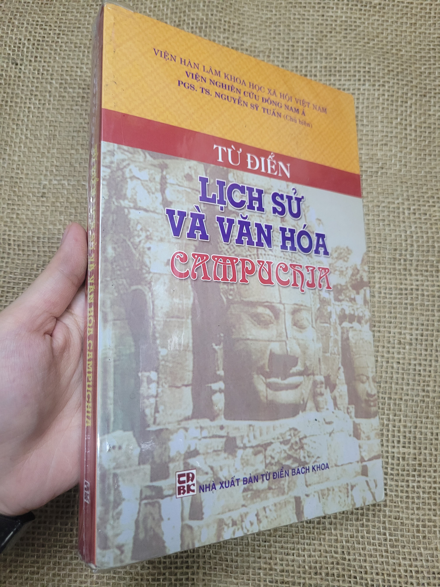 Từ điển lịch sử và văn hóa Campuchia - Nguyễn Sỹ Tuấn mới 80% bẩn bìa, ố (Lịch sử thế giới) SPP