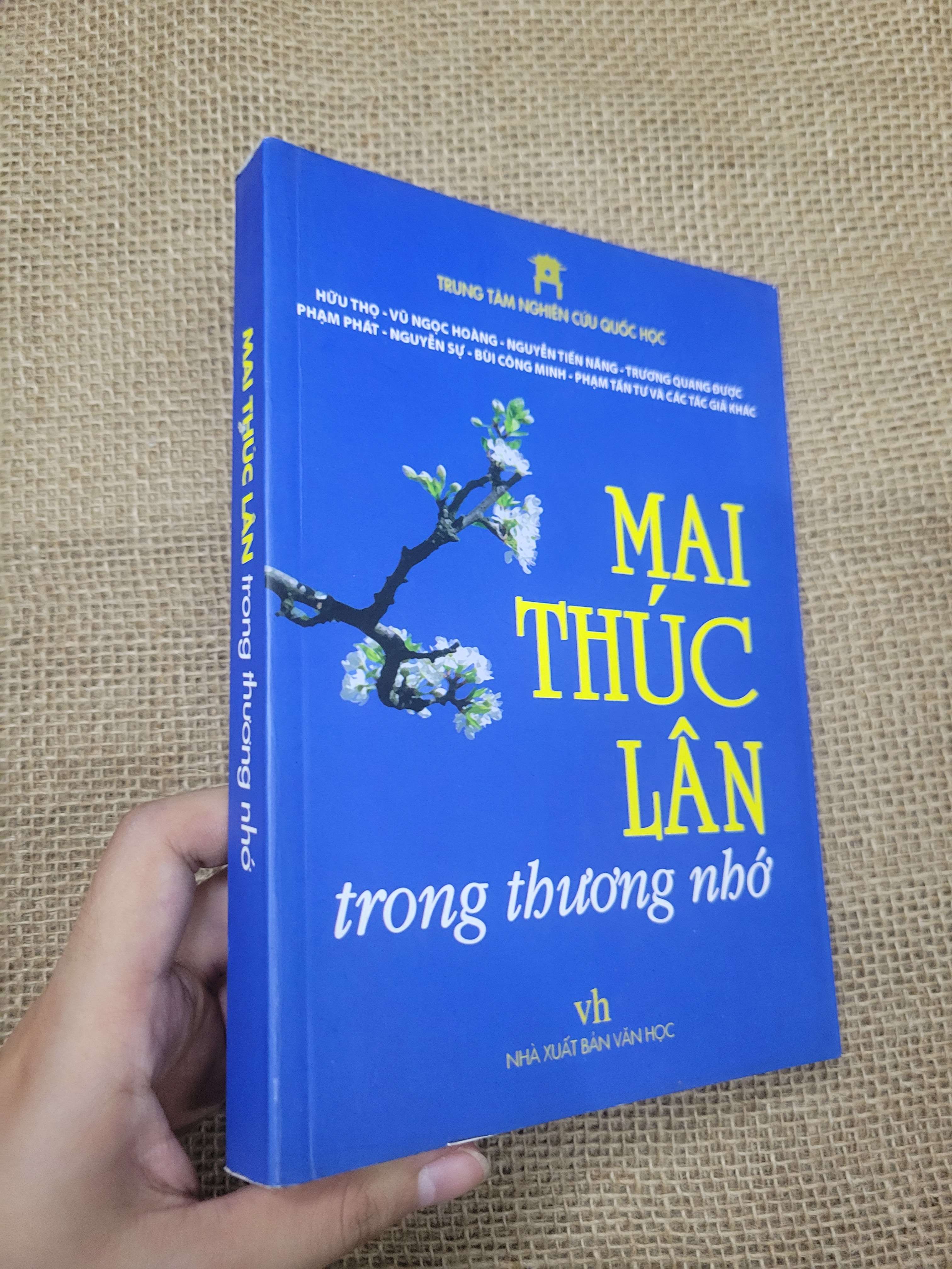 Mai Thúc Lân trong thương nhớ 2015 mới 80% bẩn bìa, ố (Sách văn học) SPP