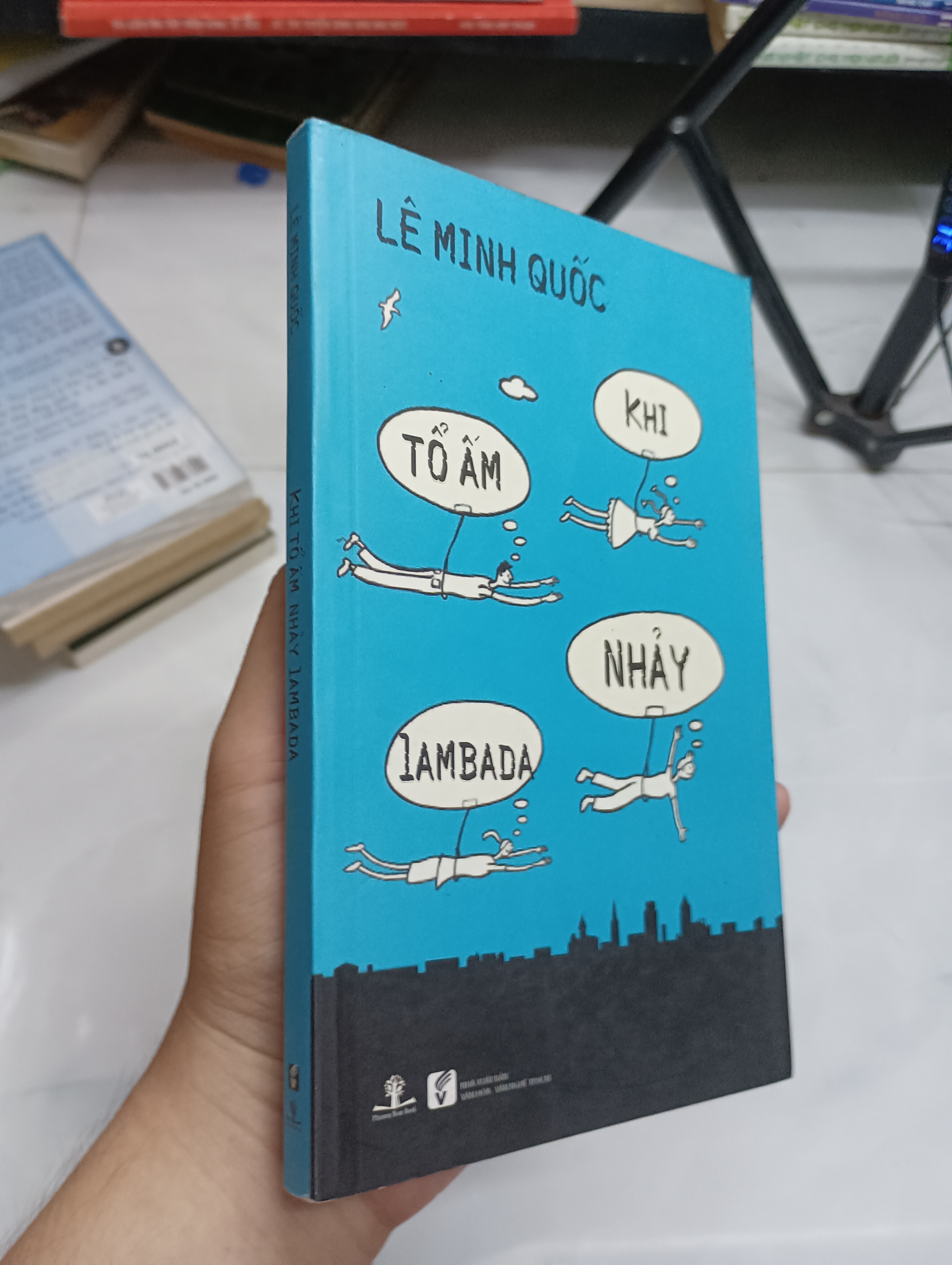 Khi tổ ấm nhảy lambada - Lê Minh Quốc (Sách văn học) SPP
