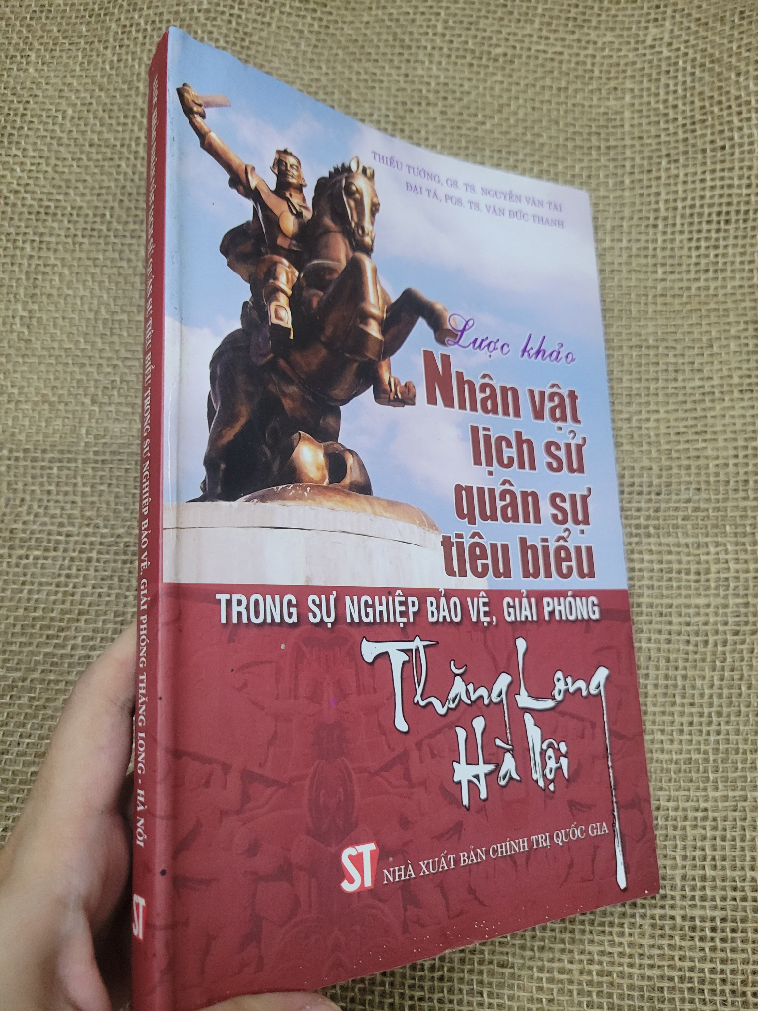 Lược khảo nhân vật lịch sử quân sự tiêu biểu trong sự nghiệp bảo vệ, giải phóng Thăng Long Hà Nội 2014 mới 80% bẩn bìa, ố (Lịch sử Việt Nam) SPP