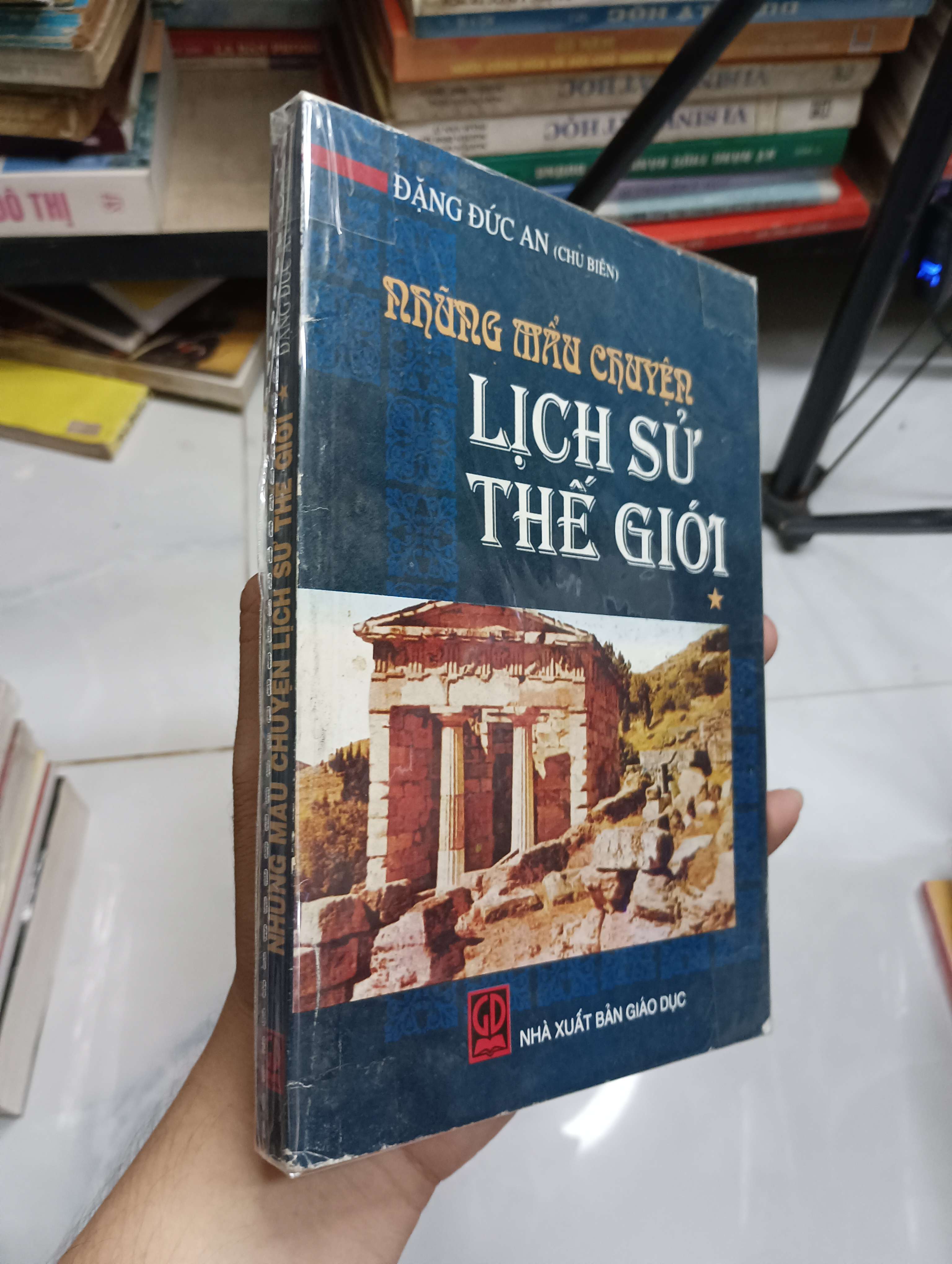 Những mẩu chuyện lịch sử thế giới - Đặng Đức An (Lịch sử thế giới) SPP