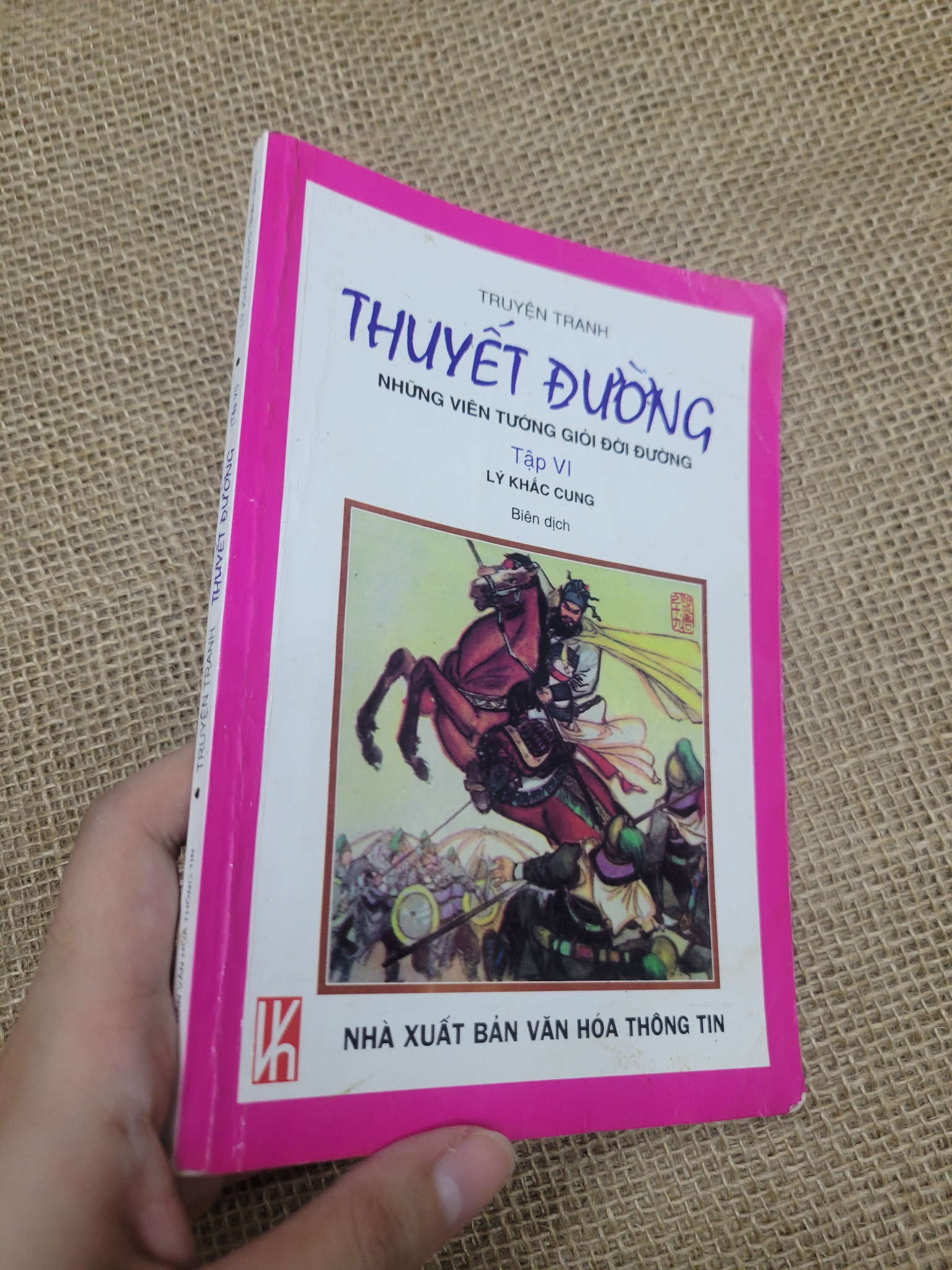 Thuyết Đường: Những viên tướng giỏi đời Đường - tập VI - Lý Khắc Cung 2002 mới 80% bẩn bìa, ố (Truyện tranh ) SPP