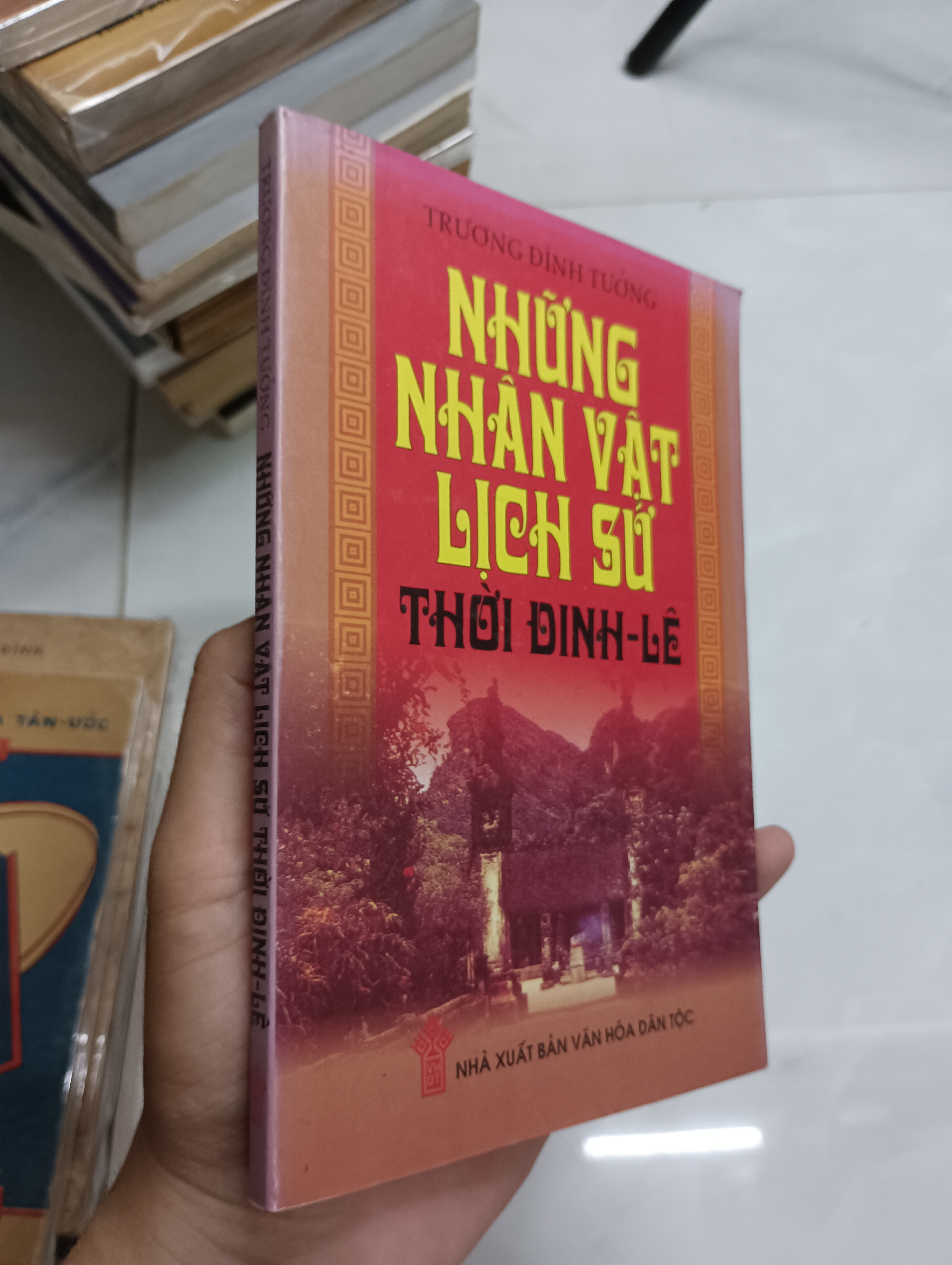 Title: NHỮNG NHÂN VẬT LỊCH SỬ THỜI ĐINH-LÊ Author: TRƯƠNG ĐÌNH TƯỞNG (Lịch sử Việt Nam) SPP