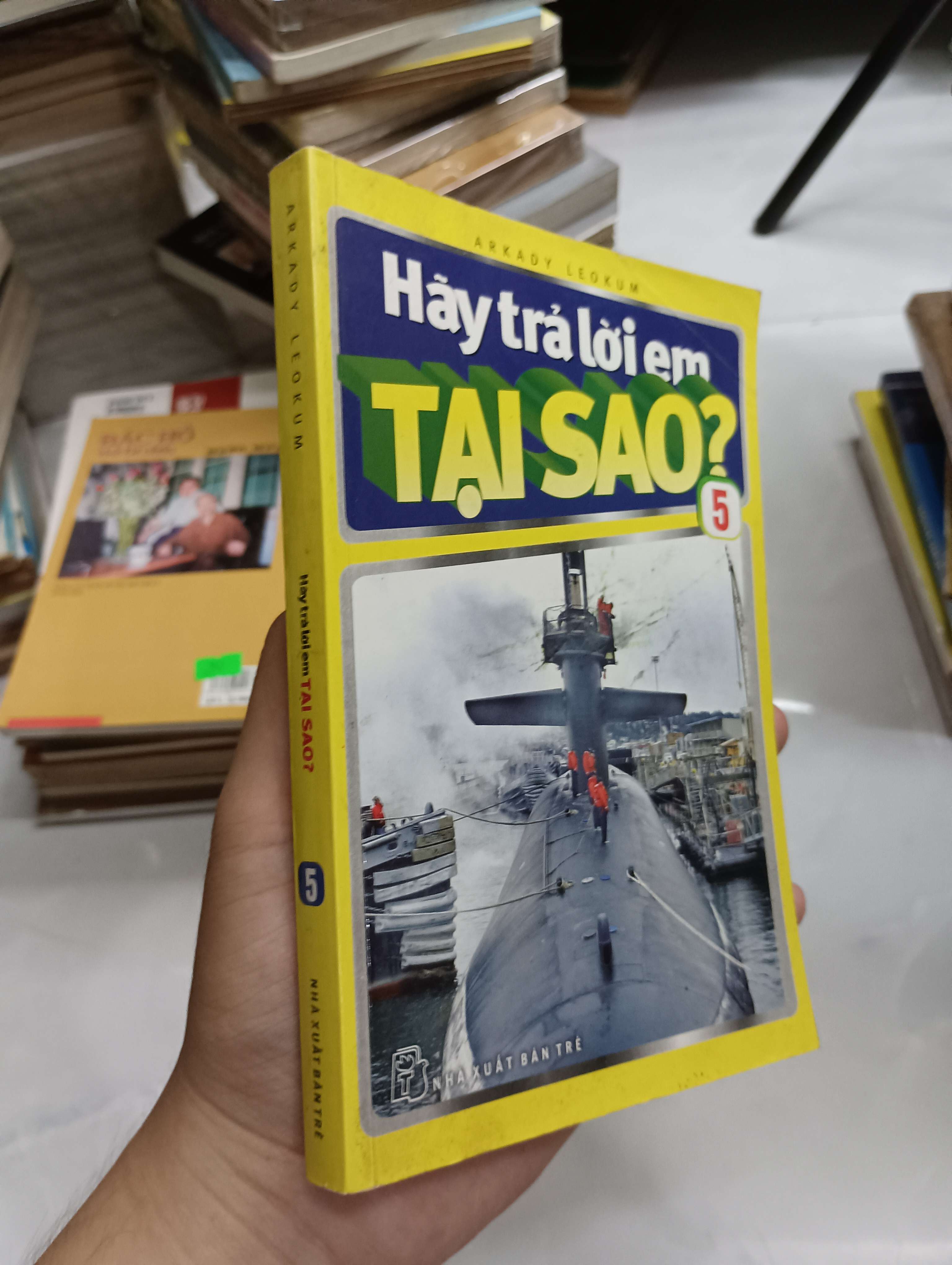 Hãy trả lời em TẠI SAO? (Tập 5) - Arkady Leokum (Sách kiến thức tổng hợp) SPP