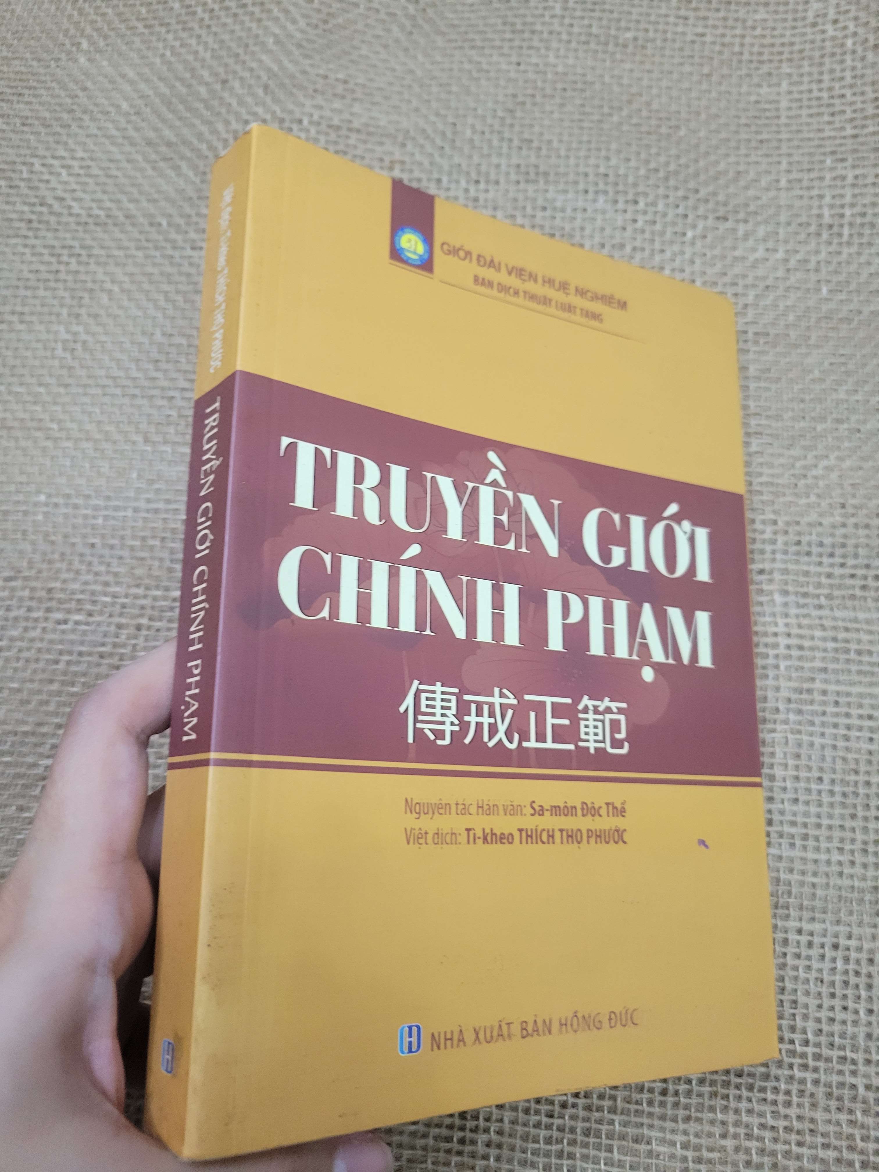 Truyền giới chính phạm - Sa-môn Độc Thể 2015 mới 80% có mộc, ố, bẩn bìa (Sách tôn giáo - tâm linh) SPP