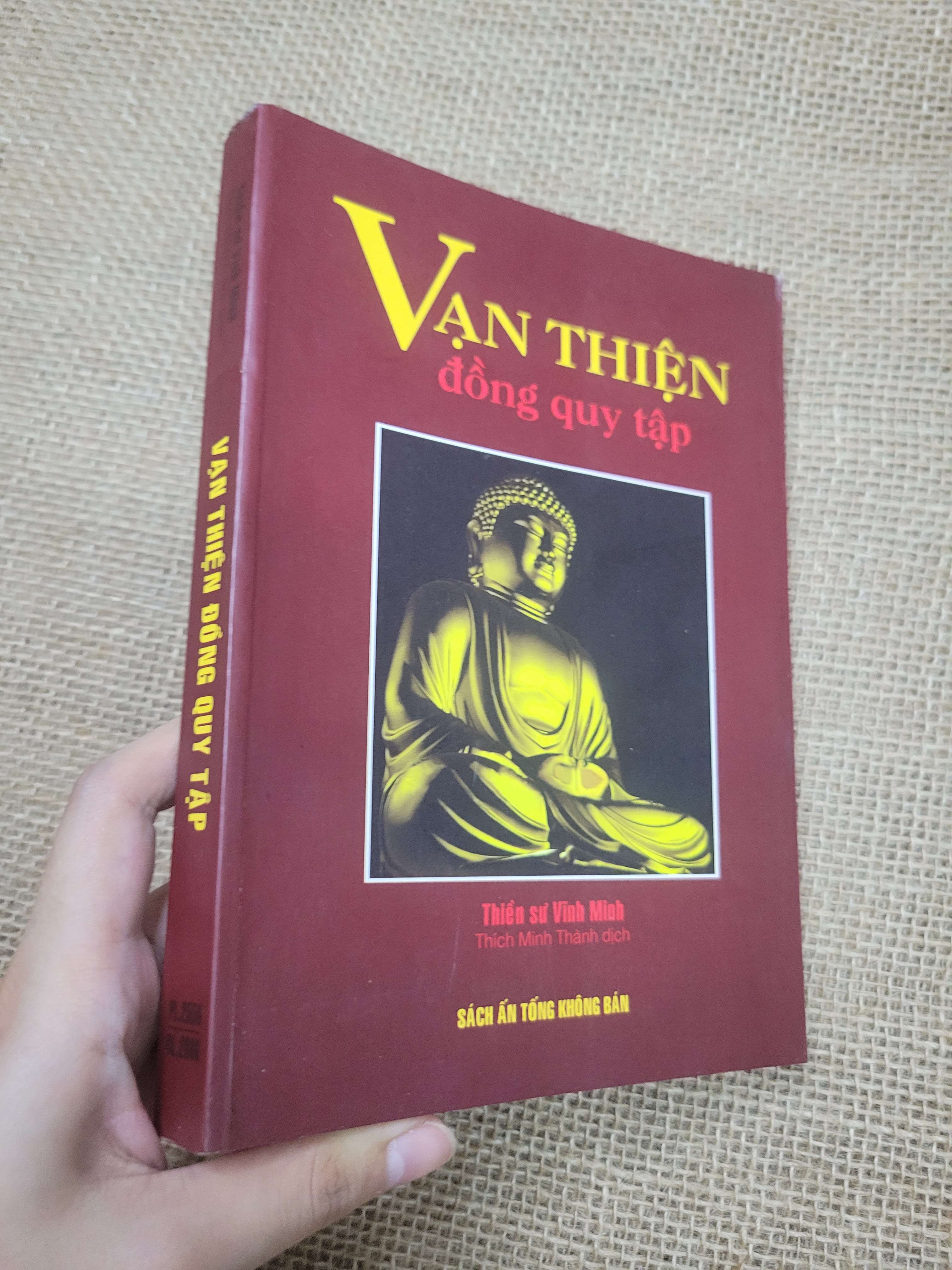 Vạn Thiện đồng quy tập - Thiền sư Vĩnh Minh 2006 mới 80% bẩn bìa, ố (Sách tôn giáo - tâm linh) SPP