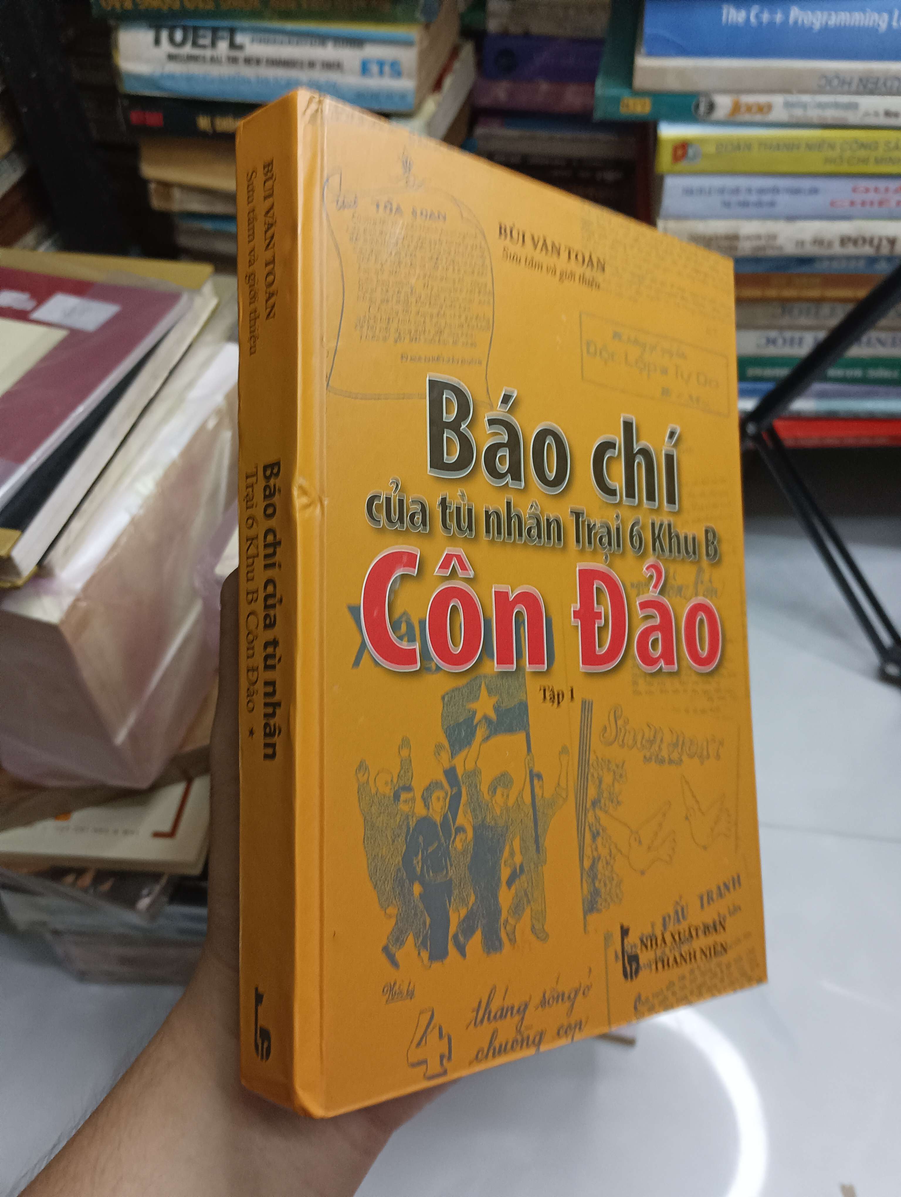 Báo chí của tù nhân Trại 6 Khu B Côn Đảo (Tập 1) - Bùi Văn Toán (Lịch sử Việt Nam) SPP