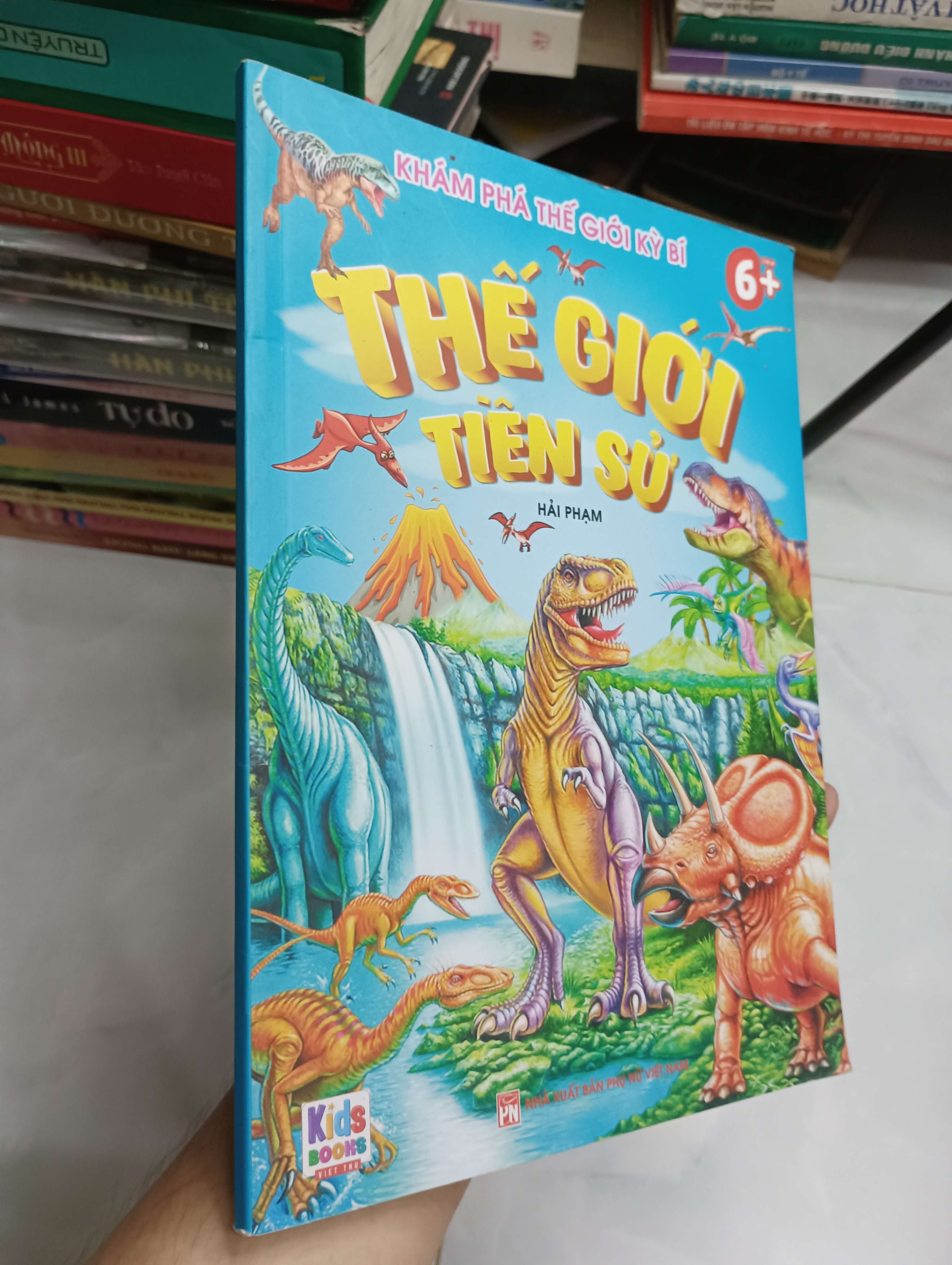 Khám phá thế giới kỳ bí: Thế giới tiền sử - Hải Phạm (Sách thiếu nhi) SPP