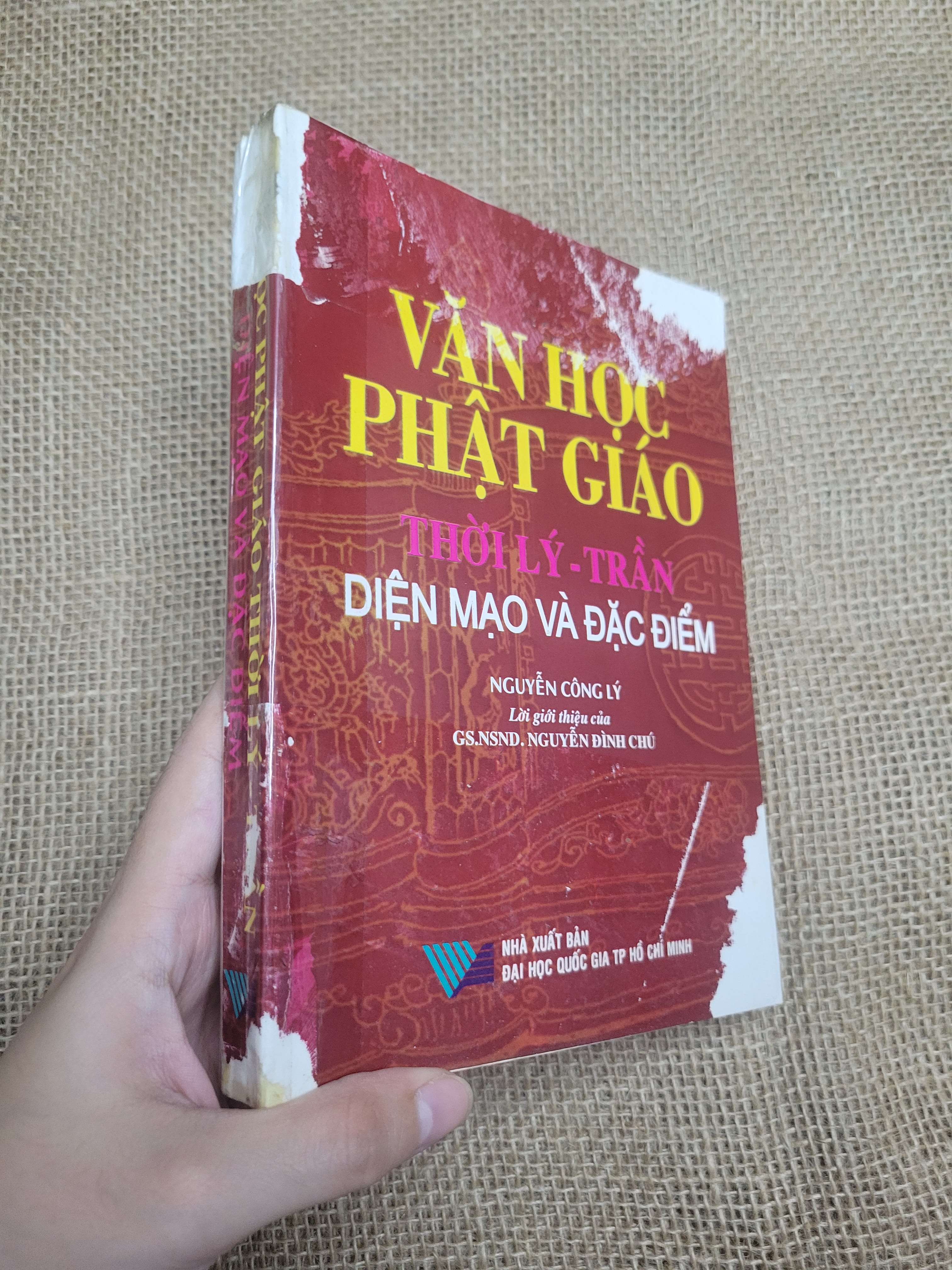 Văn Học Phật Giáo Thời Lý - Trần Diện Mạo Và Đặc Điểm - Nguyễn Công Lý 2003 mới 60% bẩn bìa, tróc bìa, có chữ viết, ố, tróc gáy (Sách tôn giáo - tâm linh) SPP